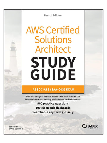 AWS Certified Solutions Architect Study Guide with 900 Practice Test Questions: Associate (SAA-C03) Exam 4th Edition (1119982626)