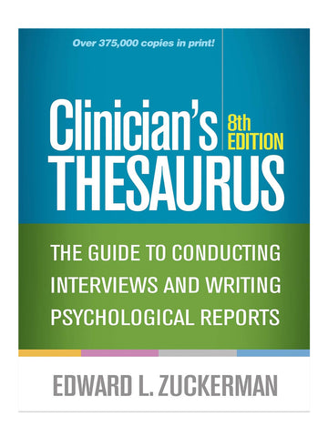 Clinician's THESAURUS, The Guide to Conducting Interviews and Writing Psychological Reports, 8th Edition (1462538800)